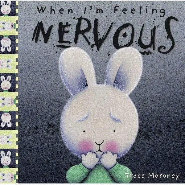 Trace Morony: When I'm Feeling Nervous Book